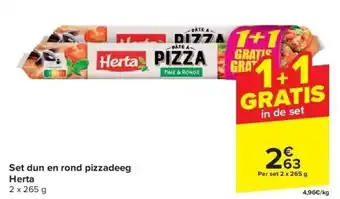 Carrefour Set dun en rond pizzadeeg Herta aanbieding