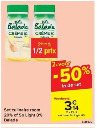 Carrefour Set culinaire room 20% of So Light 8% Balade aanbieding
