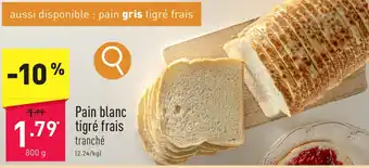 Pain blanc tigré frais 800g
