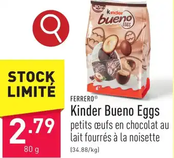 ALDI FERRERO Kinder Bueno Eggs 80g aanbieding