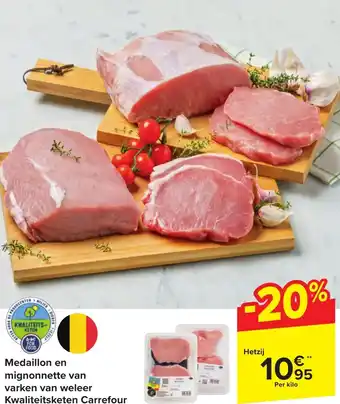Carrefour Market Medaillon en mignonnette van varken van weleer aanbieding