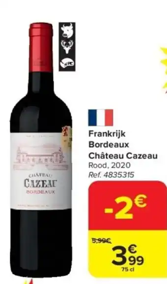 Carrefour Frankrijk Bordeaux Château Cazeau aanbieding