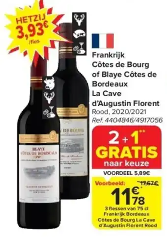 Carrefour Frankrijk Côtes de Bourg of Blaye Côtes de Bordeaux La Cave d'Augustin Florent aanbieding