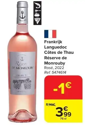 Carrefour Frankrijk Languedoc Côtes de Thau Réserve de Monrouby aanbieding