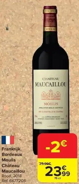 Carrefour Frankrijk Bordeaux Moulis Château Maucaillou aanbieding