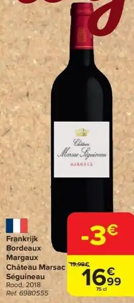 Carrefour Frankrijk Bordeaux Margaux Château Marsac Séguineau aanbieding