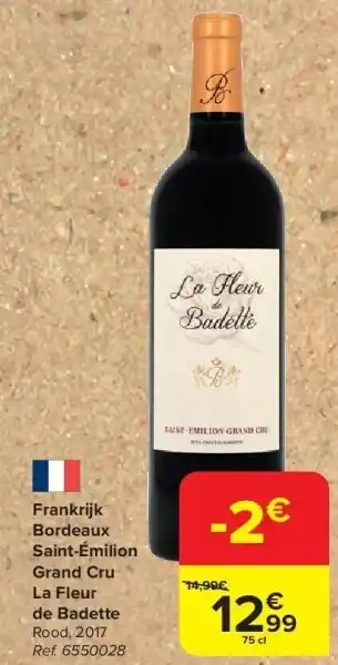 Carrefour Frankrijk Bordeaux Saint-Émilion Grand Cru La Fleur de Badette aanbieding