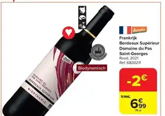 Carrefour Frankrijk Bordeaux Supérieur Domaine du Pas Saint-Georges aanbieding
