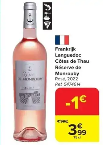 Carrefour Frankrijk Languedoc Côtes de Thau Réserve de Monrouby aanbieding