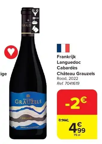 Carrefour Frankrijk Languedoc Cabardès Château Grauzels aanbieding