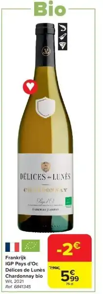 Carrefour Frankrijk IGP Pays d’Oc Délices de Lunès Chardonnay bio aanbieding