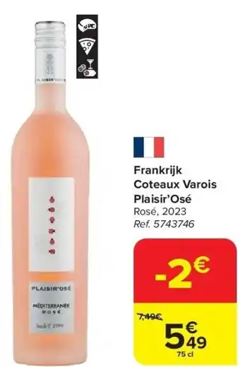 Carrefour Frankrijk Coteaux Varois Plaisir’Osé aanbieding