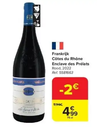 Carrefour Frankrijk Côtes du Rhône Enclave des Prélats aanbieding