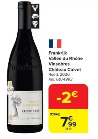 Carrefour Frankrijk Vallée du Rhône Vinsobres Château Calvet aanbieding