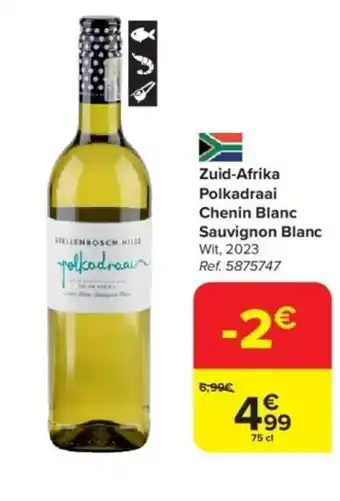 Carrefour Zuid-Afrika Polkadraai Chenin Blanc aanbieding