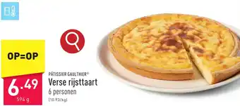 ALDI PÂTISSIER GAULTHIER Verse rijsttaart 594g aanbieding