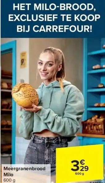 Carrefour Meergranenbrood Milo aanbieding