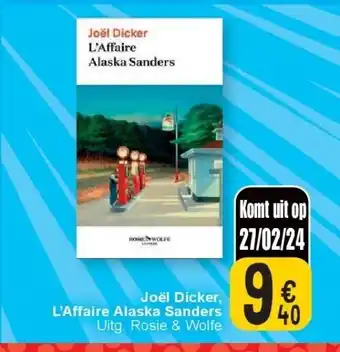 Joël Dicker, L’Affaire Alaska Sanders