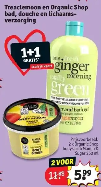 Kruidvat Treaclemoon en Organic Shop bad, douche en lichaamsverzorging aanbieding