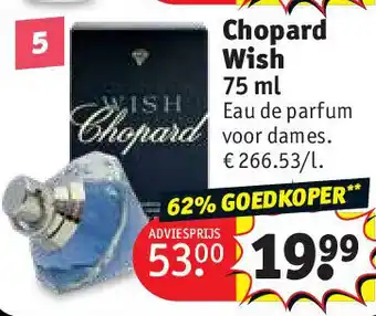 Kruidvat Chopard Wish 75 ml aanbieding