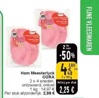 Cora Ham Meesterlyck CORA aanbieding