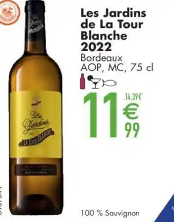 Cora Les Jardins de La Tour Blanche 2022 Bordeaux AOP, MC, 75 cl aanbieding