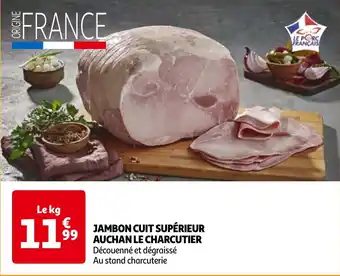 Auchan JAMBON CUIT SUPÉRIEUR aanbieding