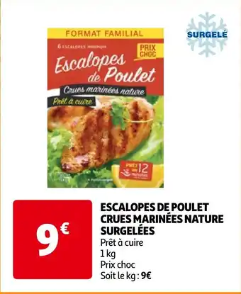Auchan ESCALOPES DE POULET CRUES MARINÉES NATURE SURGELÉES aanbieding