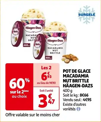 Auchan POT DE GLACE MACADAMIA NUT BRITTLE HÄAGEN-DAZS 400 g aanbieding