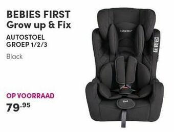 Baby & Tiener Bebies first grow up + fix autostoel aanbieding