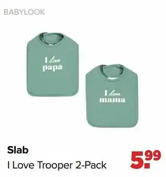 Baby-Dump Babylook slab i love trooper aanbieding