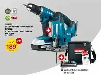 Brico Makita set schroefboormachine hp457d + decoupeerzaag jv183d op accu aanbieding