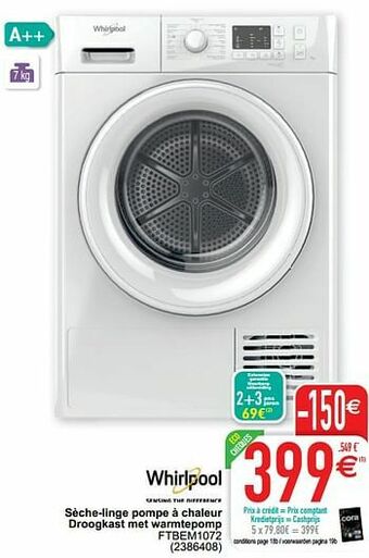 Cora Whirlpool sèche-linge pompe à chaleur droogkast met warmtepomp ftbem1072 aanbieding