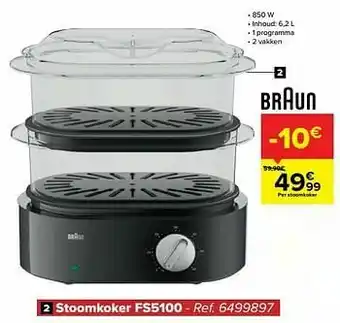 Carrefour Braun stoomkoker fs5100 aanbieding