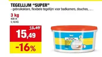 Hubo TEGELLIJM “SUPER” aanbieding
