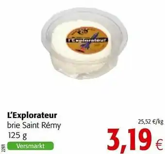 Colruyt L’explorateur brie saint rémy aanbieding