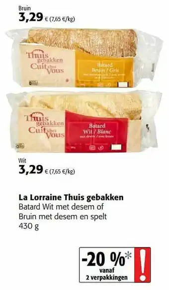 Colruyt La lorraine thuis gebakken batard wit met desem of bruin met desem en spelt aanbieding