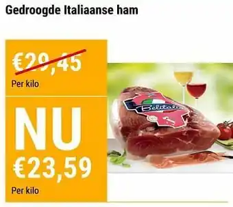 Budgetslager Gedroogde italiaanse ham aanbieding
