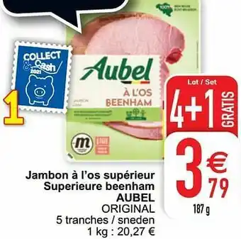 Cora Jambon à l’os supérieur superieure beenham aubel original aanbieding