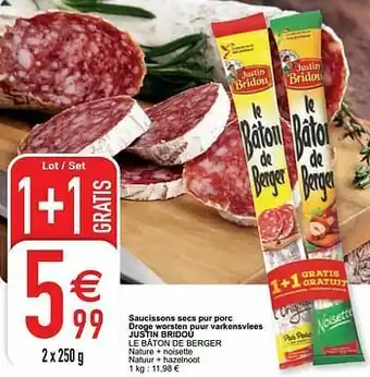 Cora Saucissons secs pur porc droge worsten puur varkensvlees justin bridou le bâton de berge aanbieding