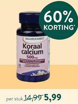 Holland & Barrett Koraal calcium 500mg aanbieding