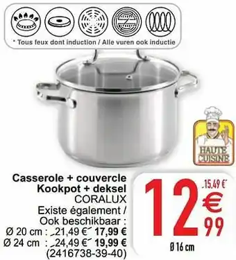 Cora Casserole + couvercle kookpot + deksel coralux aanbieding