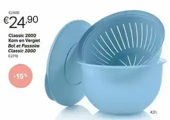 Tupperware Classic 2000 kom en vergiet bol et passoire classic 2000 aanbieding