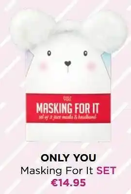 ICI PARIS XL Only you masking for it set aanbieding