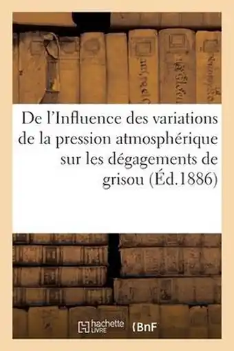 Bol.com Sciences- de l'Influence Des Variations de la Pression Atmosphérique Sur Les Dégagements de Grisou aanbieding