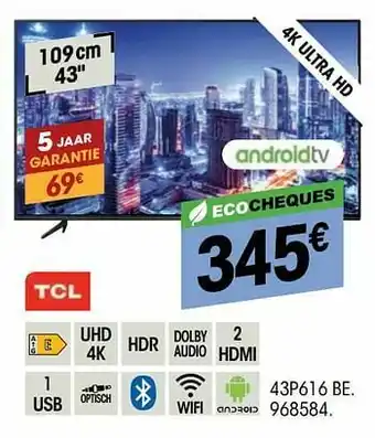 Electro Depot Tcl 4k ultra hd 43p616 be aanbieding