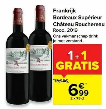 Carrefour Market Frankrijk bordeaux supérieur château rouchereau rood aanbieding