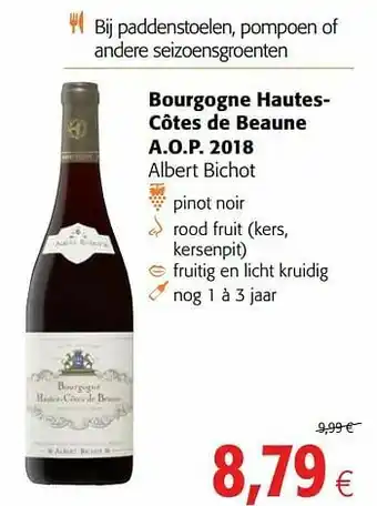 Colruyt Bourgogne hautescôtes de beaune a.o.p. 2018 albert bichot aanbieding
