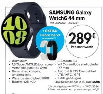 Carrefour SAMSUNG Galaxy Watch6 44 mm aanbieding