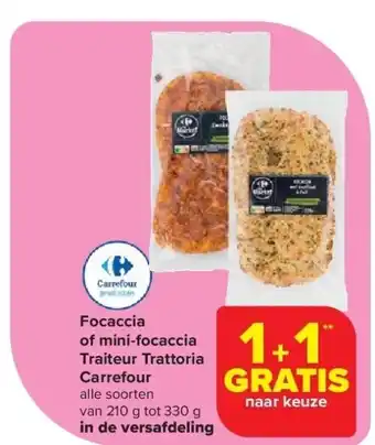 Carrefour Focaccia of mini-focaccia Traiteur Trattoria Carrefour aanbieding